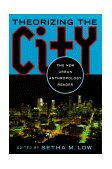 Theorizing the City The New Urban Anthropology Reader cover art