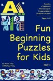 Fun Beginning Puzzles for Kids, Book 1 2007 9780979788208 Front Cover