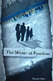 Mirage of Freedom 2013 9780989550208 Front Cover