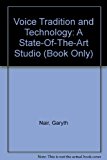 Voice Tradition and Technology A State-of-the-Art Studio 1999 9781111321208 Front Cover