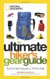 Ultimate Hiker's Gear Guide Tools and Techniques to Hit the Trail cover art