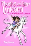Phoebe and Her Unicorn  9781449446208 Front Cover