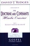 Your Study of the Doctrine and Covenants Made Easier - Section 1 through Section 42 Gospel Study Series Part 1 cover art