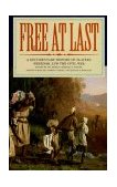 Free at Last A Documentary History of Slavery, Freedom, and the Civil War cover art