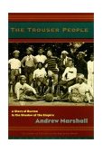 Trouser People The Quest for the Victorian Footballer Who Made Burma Play the Empire's Game  9781582431208 Front Cover