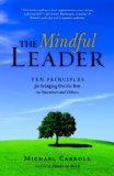 Mindful Leader Awakening Your Natural Management Skills Through Mindfulness Meditation cover art