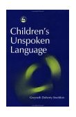 Children's Unspoken Language 2003 9781843101208 Front Cover
