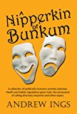 Nipperkin of Bunkum 2013 9781849633208 Front Cover