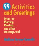 99 Activities and Greetings Great for Morning Meeting... and Other Meetings, Too! cover art