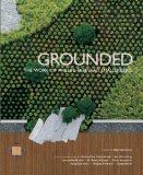 Grounded The Work of Phillips Farevaag Smallenberg 2010 9781897476208 Front Cover