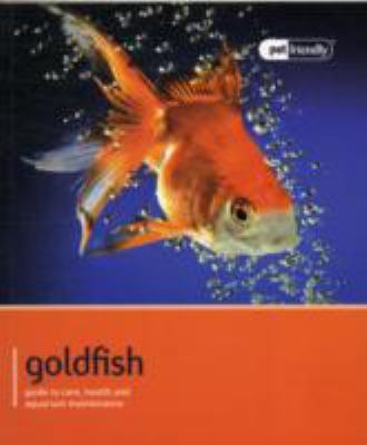 Goldfish: Pet Book 2012 9781907337208 Front Cover
