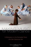 Making Music for Modern Dance Collaboration in the Formative Years of a New American Art cover art