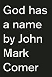 God Has a Name  9780310344209 Front Cover
