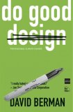 Do Good Design How Design Can Change the World cover art