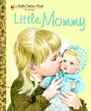 Little Mommy  9780375848209 Front Cover