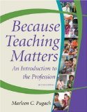 Because Teaching Matters An Introduction to the Profession cover art
