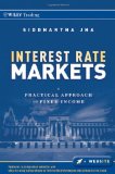 Interest Rate Markets A Practical Approach to Fixed Income  9780470932209 Front Cover