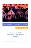National Trust Guide / San Francisco America's Guide for Architecture and History Travelers cover art