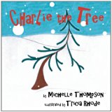 Charlie the Tree 2012 9780615728209 Front Cover