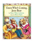 Guess Who's Coming, Jesse Bear 2012 9780689848209 Front Cover