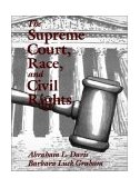 Supreme Court, Race, and Civil Rights From Marshall to Rehnquist