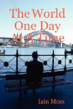 World One Day at a Time 2009 9780955989209 Front Cover