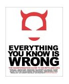 Everything You Know Is Wrong This Disinformation Guide to Secrets and Lies cover art