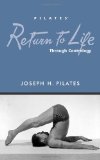 Return to Life Through Contrology : Reprinted by the Pilates Method Alliance cover art