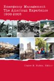 Emergency Management The American Experience, 1900-2005  9780979372209 Front Cover