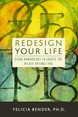 Redesign Your Life 2012 9780985168209 Front Cover