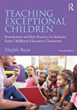 Teaching Exceptional Children Foundations and Best Practices in Inclusive Early Childhood Education Classrooms 2nd 9781138802209 Front Cover