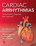 Cardiac Arrhythmias: Interpretation, Diagnosis and Treatment, Second Edition 2nd 9781260118209 Front Cover