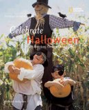 Holidays Around the World: Celebrate Halloween With Pumpkins, Costumes, and Candy 2007 9781426301209 Front Cover