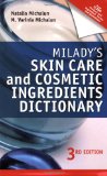 Milady's Skin Care and Cosmetic Ingredients Dictionary 3rd 2009 9781435480209 Front Cover