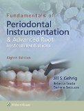 Fundamentals of Periodontal Instrumentation and Advanced Root Instrumentation 8th 9781496320209 Front Cover