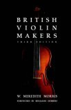 British Violin Makers 2006 9781589802209 Front Cover