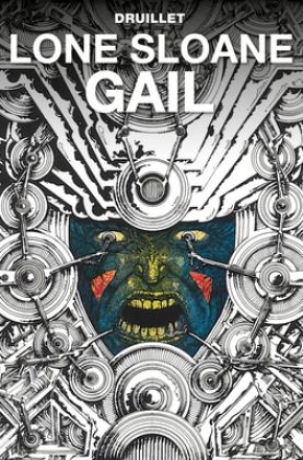 Lone Sloane: Gail  9781785864209 Front Cover