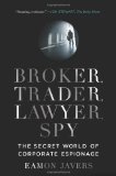Broker, Trader, Lawyer, Spy The Secret World of Corporate Espionage cover art