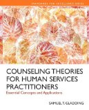 Counseling Theories for Human Services Practitioners Essential Concepts and Applications