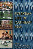 Everyday Life in Southeast Asia 2011 9780253223210 Front Cover