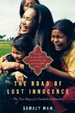 Road of Lost Innocence The True Story of a Cambodian Heroine cover art