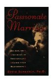 Passionate Marriage Sex, Love, and Intimacy in Emotionally Committed Relationships 1997 9780393040210 Front Cover