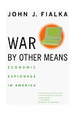 War by Other Means Economic Espionage in America 1999 9780393318210 Front Cover