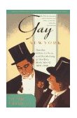 Gay New York Gender, Urban Culture, and the Making of the Gay Male World, 1890-1940 cover art