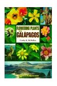 Flowering Plants of the Galï¿½pagos  9780801486210 Front Cover