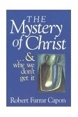 Mystery of Christ and Why We Don't Get It cover art