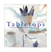 Tabletops Over 30 Projects for Inspirational Table Decorations 2003 9780821228210 Front Cover
