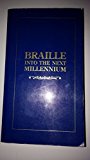 Braille into the Next Millennium. 2000 9780844410210 Front Cover