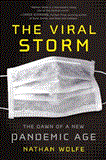 Viral Storm The Dawn of a New Pandemic Age 2012 9781250012210 Front Cover