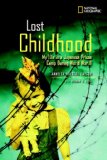 Lost Childhood My Life in a Japanese Prison Camp During World War II 2008 9781426303210 Front Cover